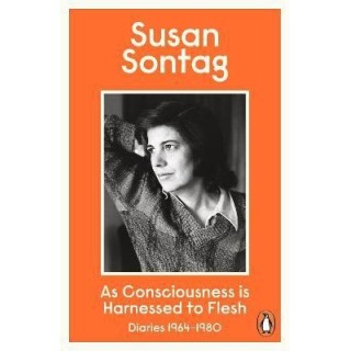 As Consciousness is Harnessed to Flesh : Diaries 1964-1980