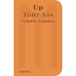 Up your ass