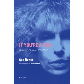 If you're a girl : selected stories 1985-2023