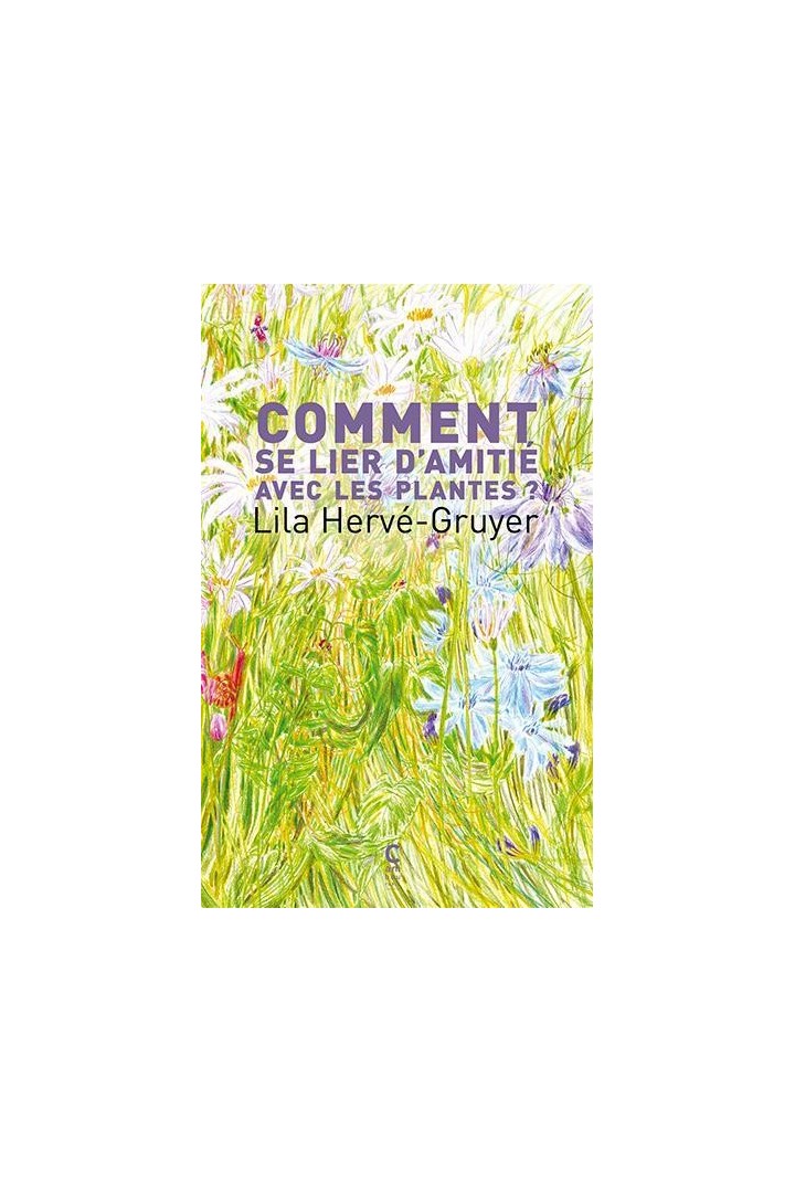 Comment se lier d'amitié avec les plantes