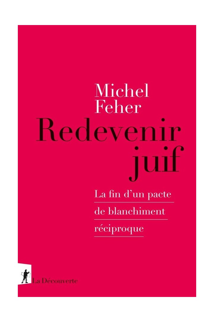 Redevenir juif : La fin d'un pacte de blanchiment réciproque