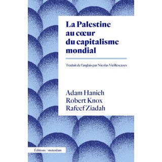 La Palestine au coeur du capitalisme mondial