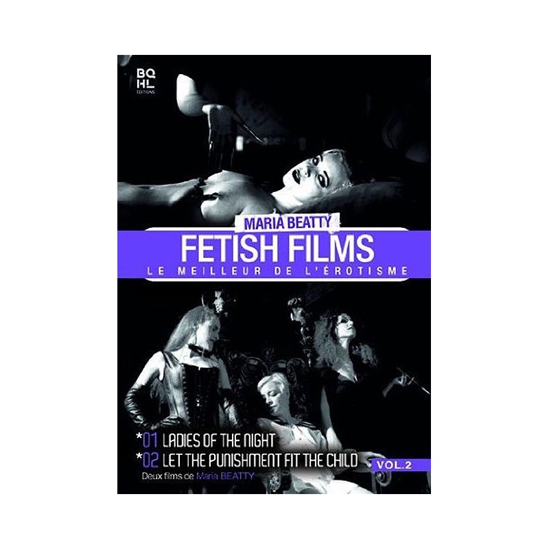 Fetish Films Vol.2 (Ladies of the Night, Let the punishment fit the child))