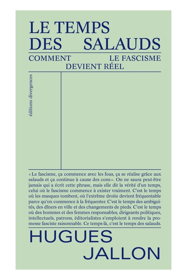 Le temps des salauds : Comment le fascisme devient réel