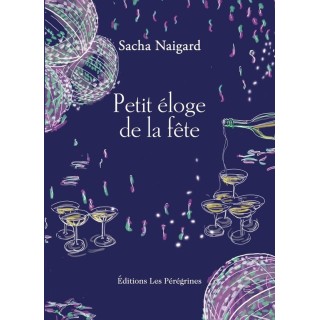 Petit éloge de la fête