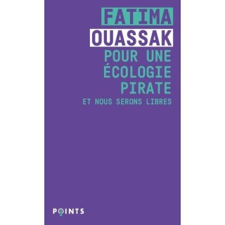 Pour une écologie pirate : Et nous serons libres
