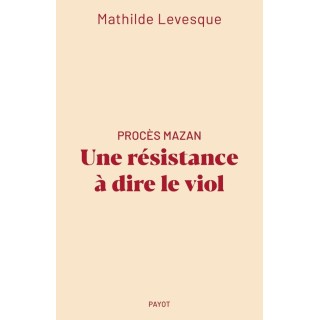 Procès Mazan : Une résistance à dire le viol