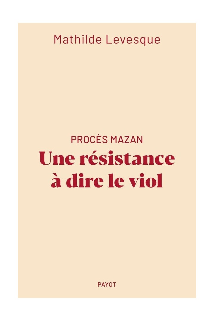 Procès Mazan : Une résistance à dire le viol