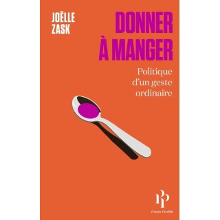 Donner à manger : Politique d'un geste ordinaire