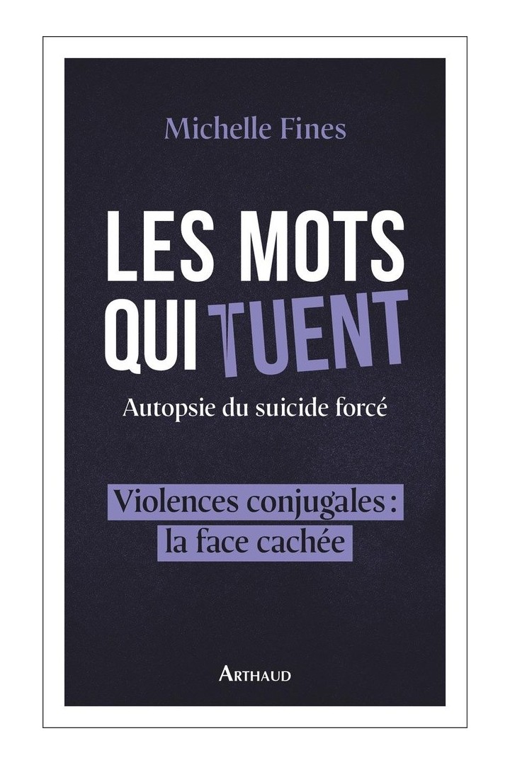 Les mots qui tuent : Autopsie du suicide forcé