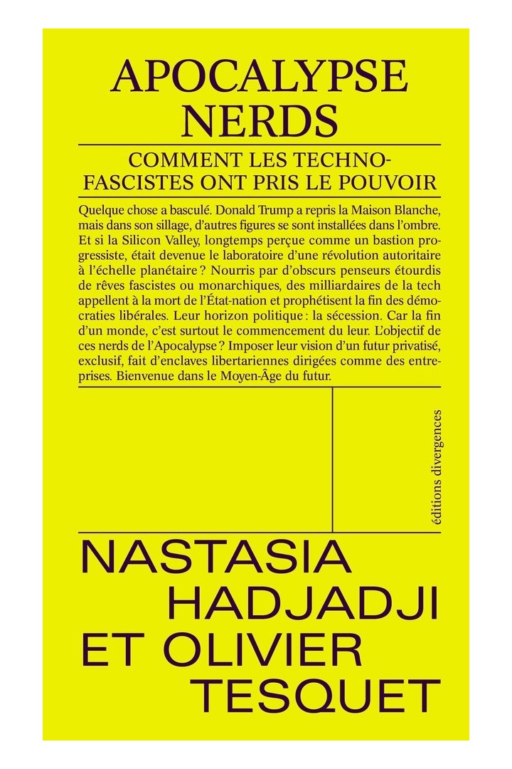 Apocalypse Nerds : Comment les technofascistes ont pris le pouvoir
