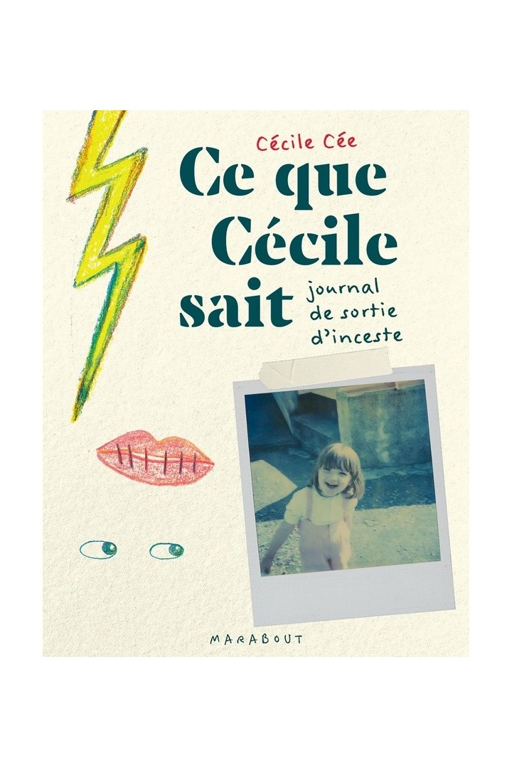 Ce que Cécile sait : Journal de sortie d'inceste
