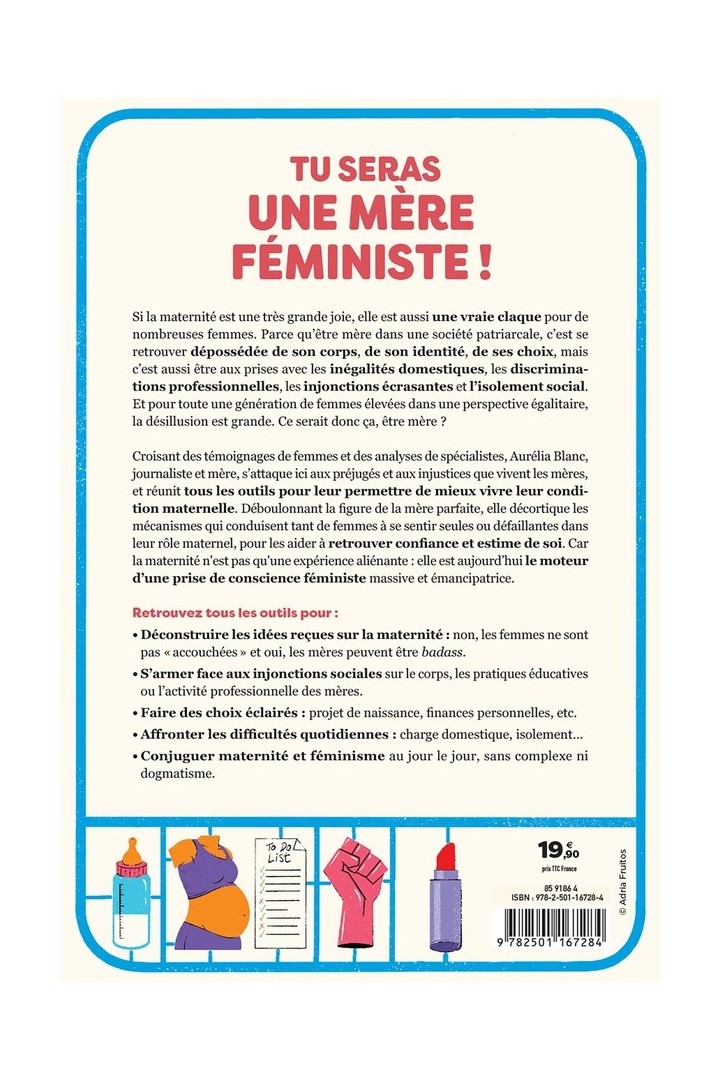 Tu seras une mère féministe ! manuel d'émancipation pour des maternités décomplexées et libérées