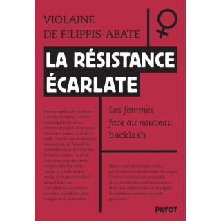 La résistance écarlate : Les femmes face au nouveau backlash