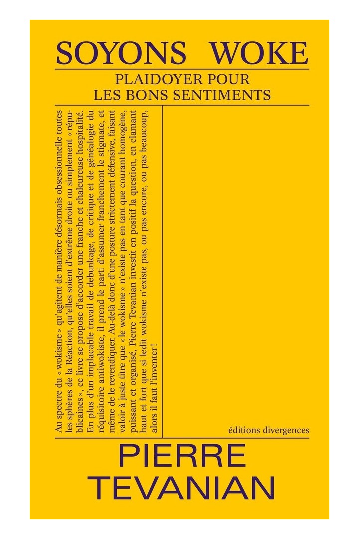 Soyons Woke : Plaidoyer pour les bons sentiments