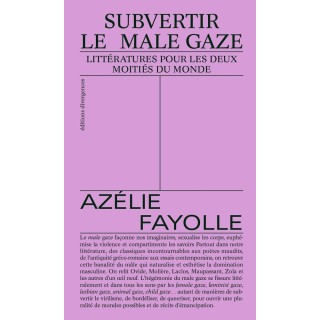 Subvertir le male gaze : Littératures pour les deux moitiés du monde