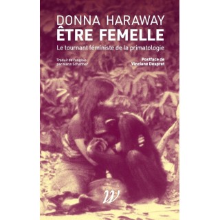 Etre femelle : Le tournant féministe de la primatologie