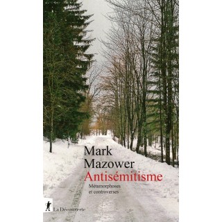 Antisémitisme : Métamorphoses et controverses