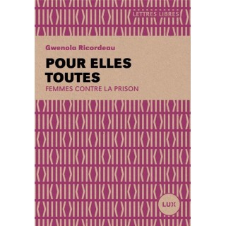 Pour elles toutes : Femmes contre la prison