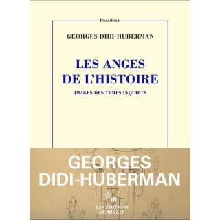 Les anges de l'Histoire. Images des temps inquiets