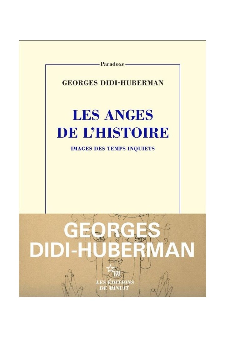 Les anges de l'Histoire. Images des temps inquiets