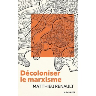 Décoloniser le marxisme