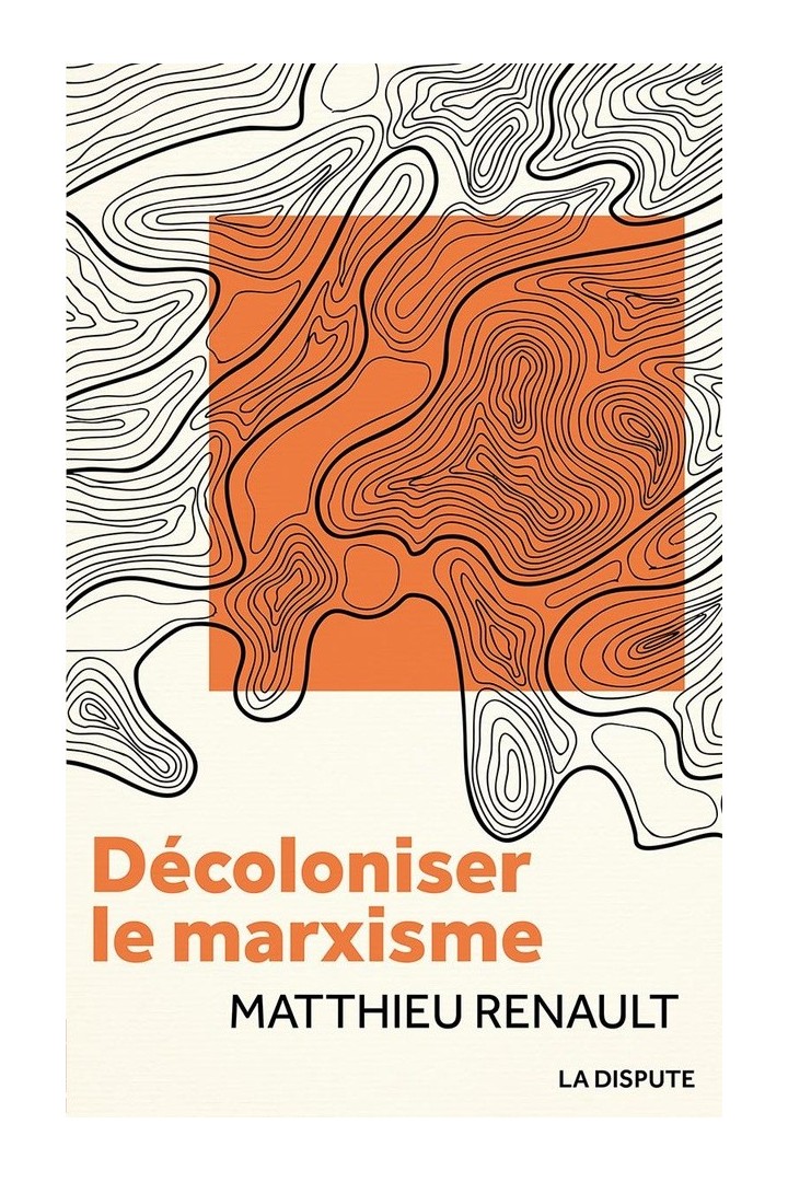 Décoloniser le marxisme