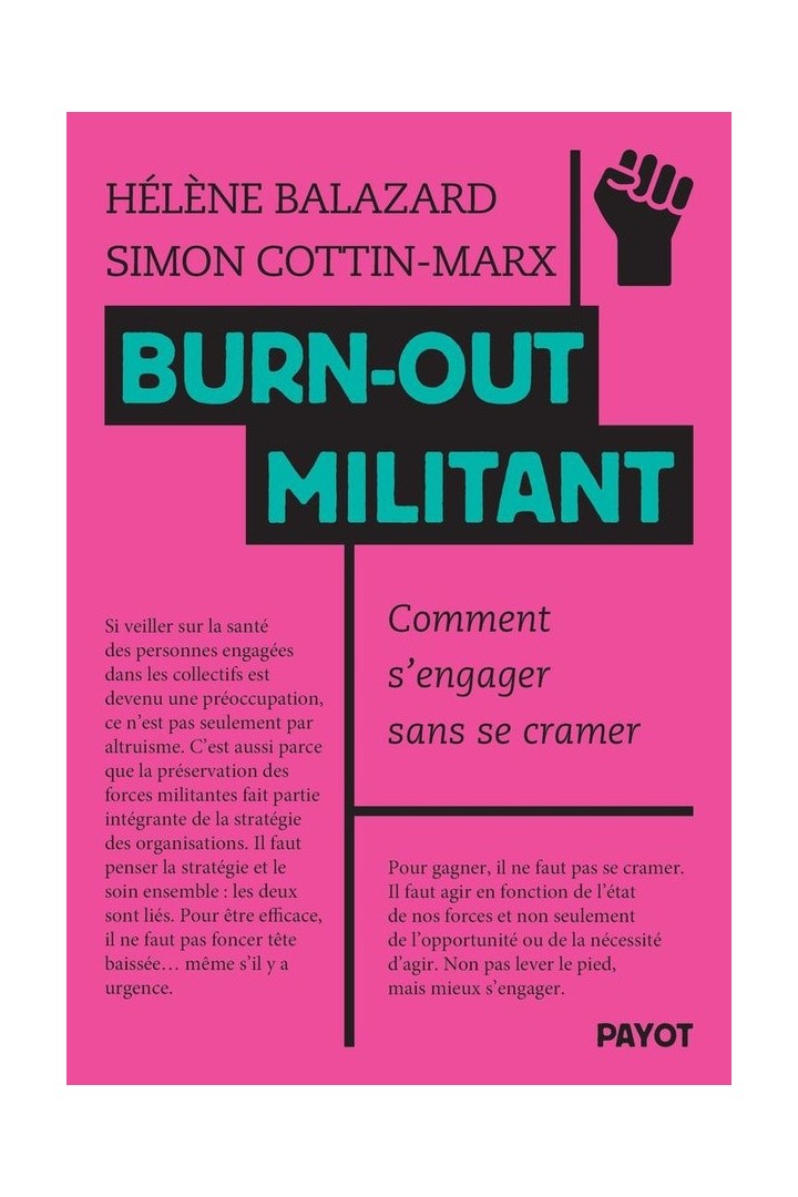 Burn-out militant : Comment s'engager sans se cramer