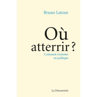 Où atterrir ? comment s'orienter en politique