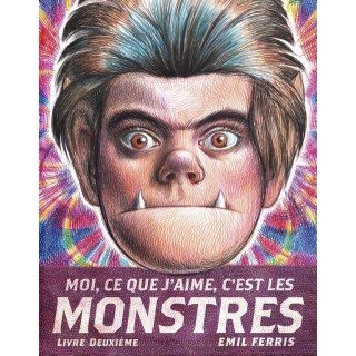 Moi, ce que j'aime, c'est les monstres Tome 2