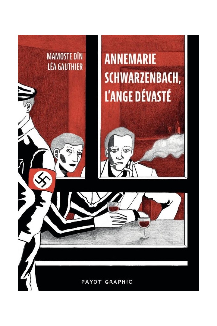 Annemarie Schwarzenbach, l'ange dévasté