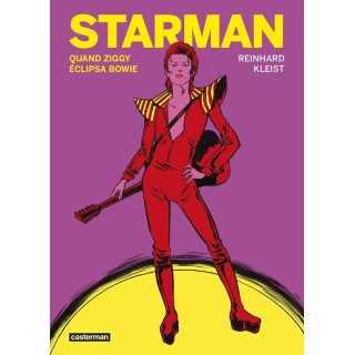 Starman : Quand Ziggy éclipsa Bowie