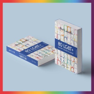 80 LGBT+ qui ont changé le monde : L'intégrale