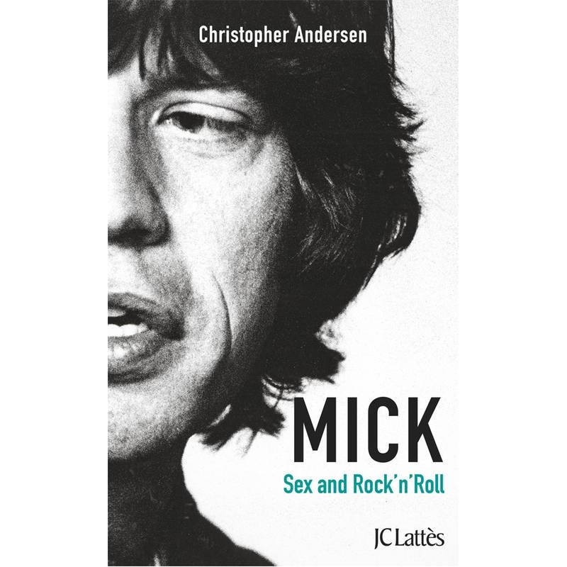 Mick, Sex and Rock'n'Roll