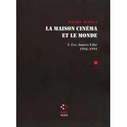 La maison cinéma et le monde t.3, les années Libé 2 (1986-1991)