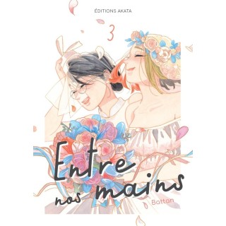 Entre nos mains Tome 3