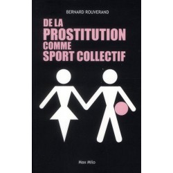 De la prostitution comme sport collectif