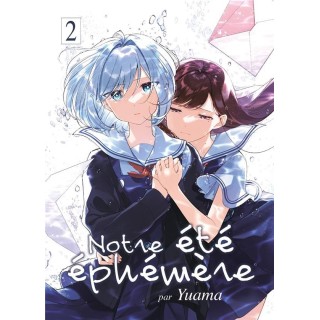 Notre été éphémère Tome 2