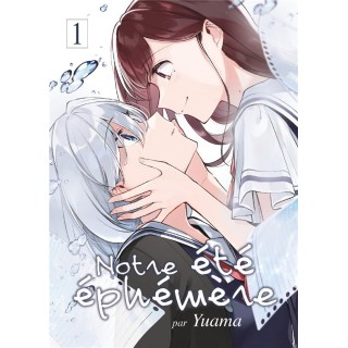 Notre été éphémère Tome 1