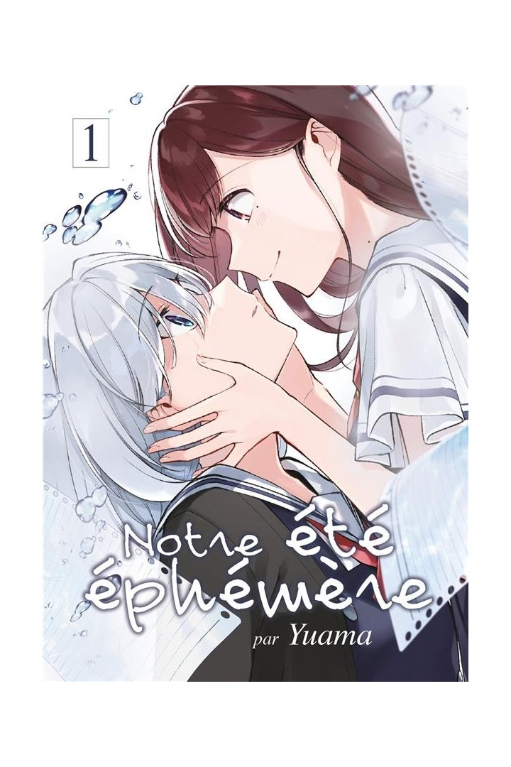 Notre été éphémère Tome 1