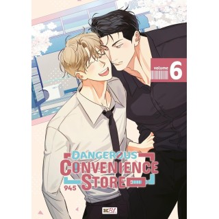 Dangerous convenience store Tome 6