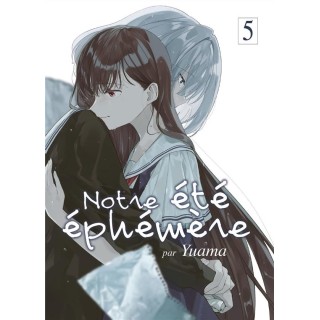 Notre été éphémère Tome 5