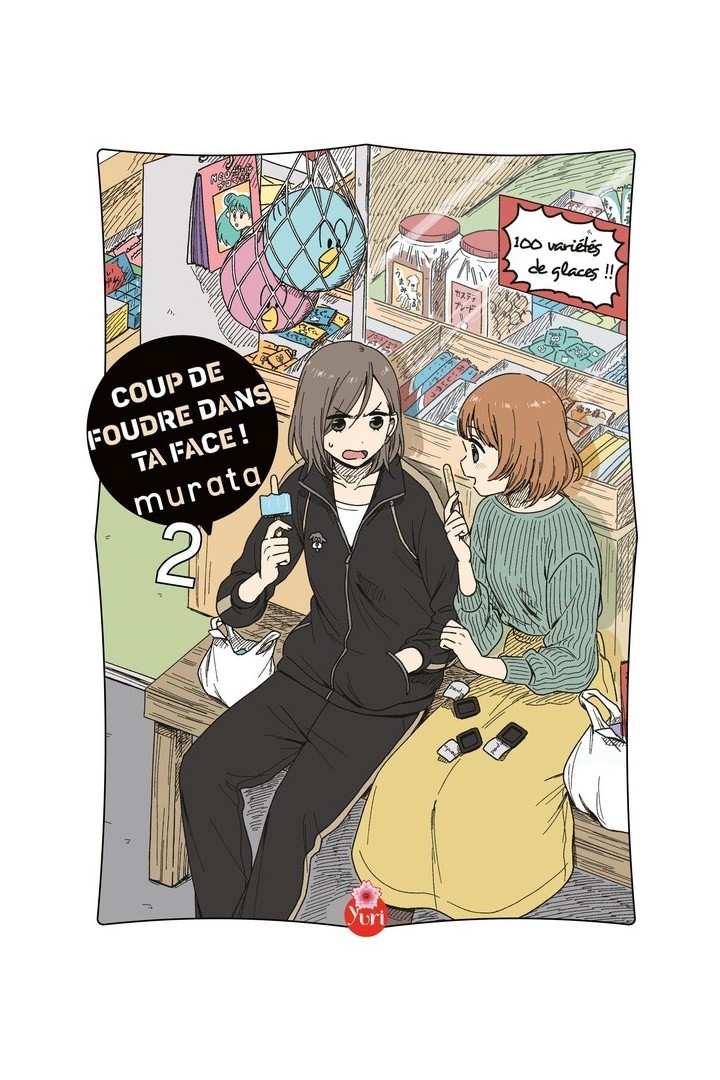 Coup de foudre dans ta face Tome 2