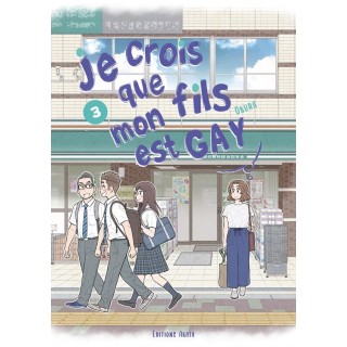 Je crois que mon fils est gay Tome 3