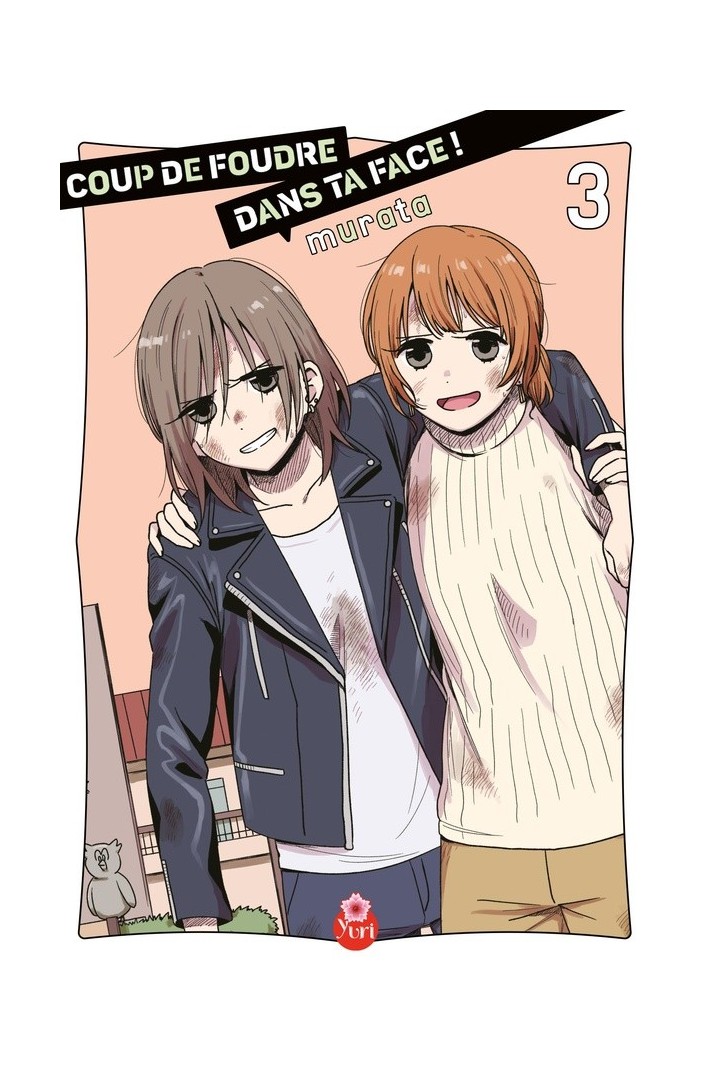 Coup de foudre dans ta face Tome 3
