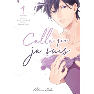 Celle que je suis Tome 1