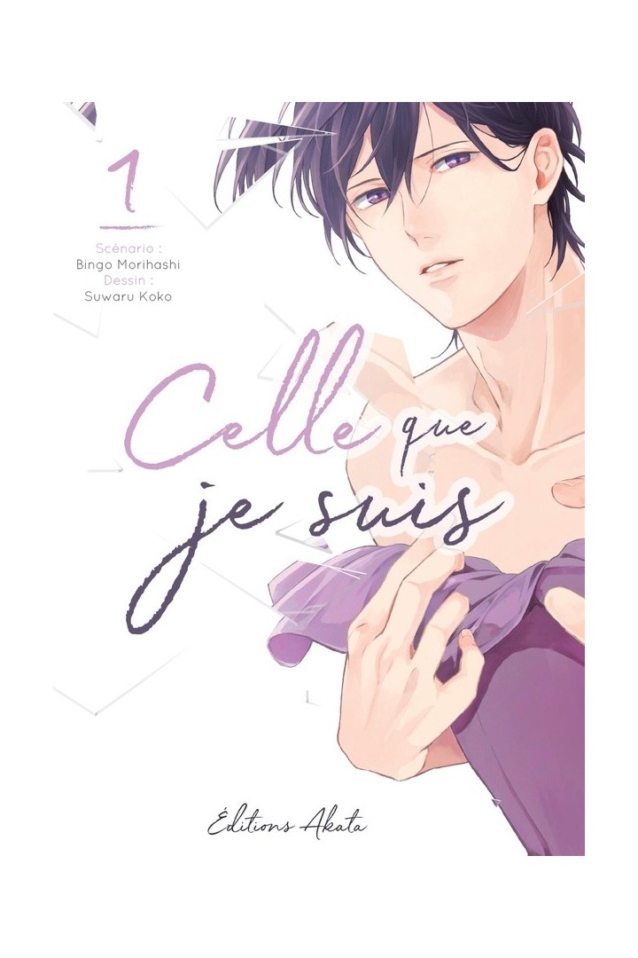 Celle que je suis Tome 1