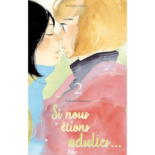 Si nous étions adultes Tome 2