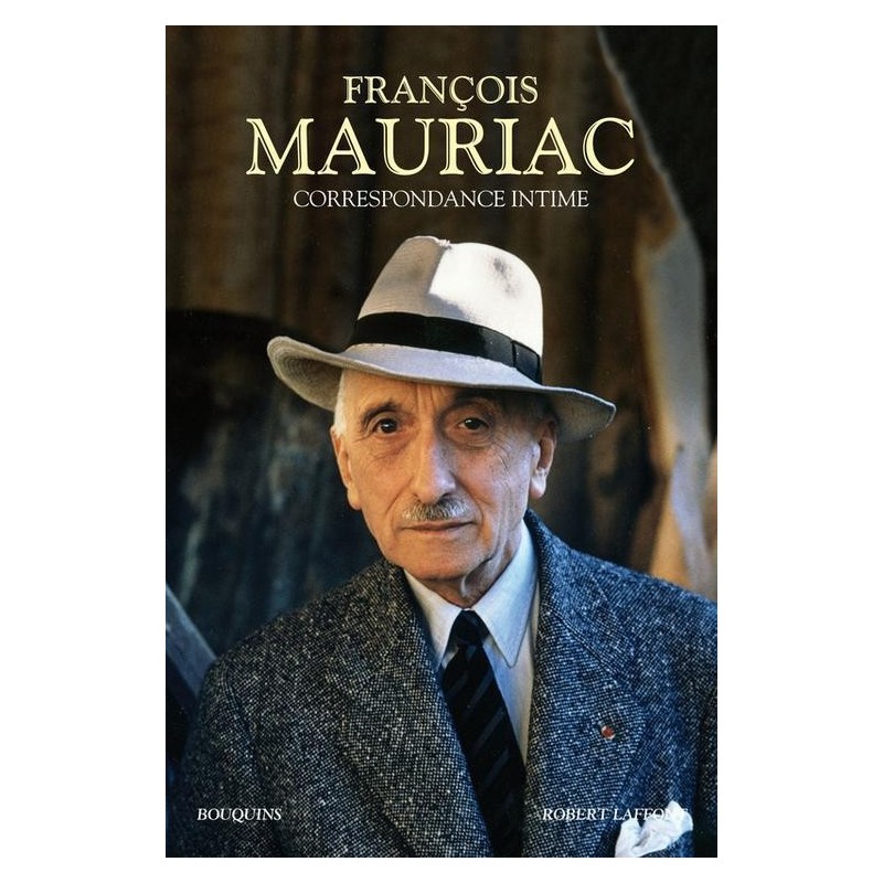 François Mauriac. Correspondance intime
