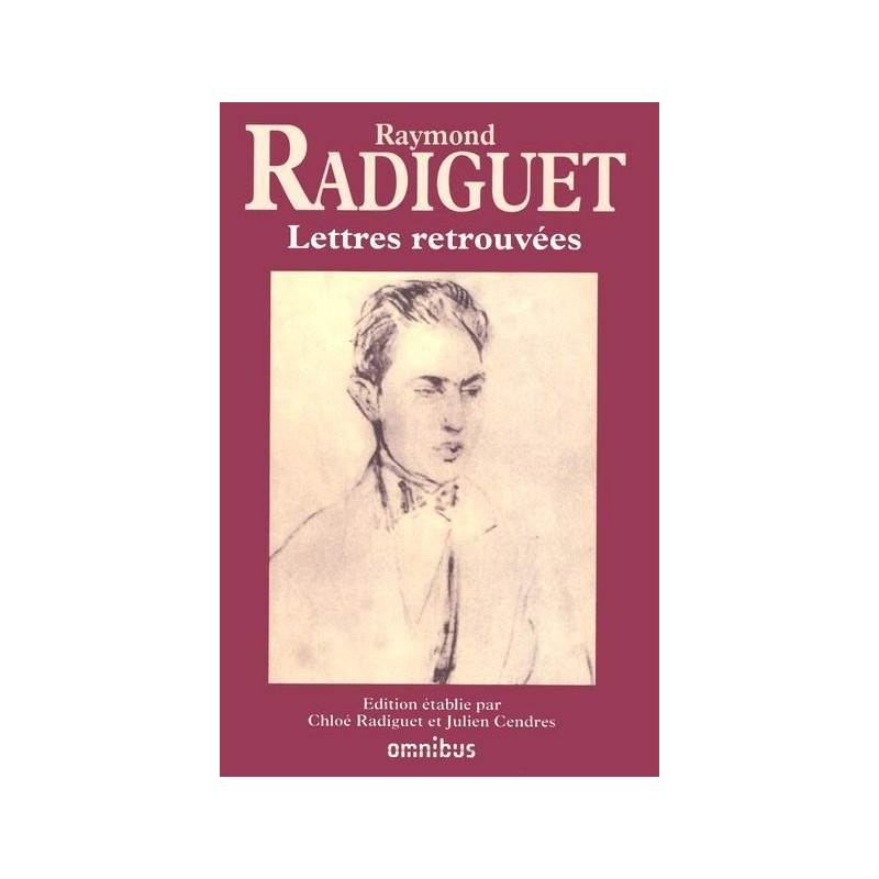 Raymond Radiguet. Lettres retrouvées